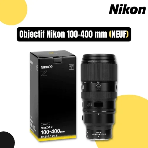 Objectif Nikon 100-400 mm (NEUF) - Saymon Shop